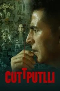 Cuttputli 2022 Bollywood Full Movie HDHub4u
