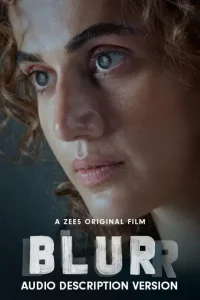 Blurr 2022 Bollywood Full Movie HDHub4u