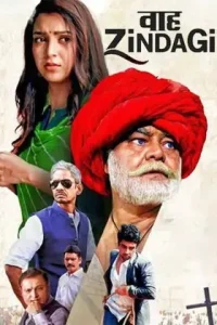 Waah Zindagi 2021 Bollywood Full Movie HDHub4u