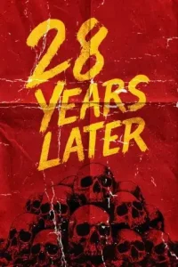 28 Years Later 2025 Hindi + English Hollywood Movie HDHub4u