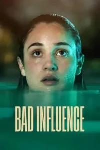 Bad Influence 2025 Hindi + English Hollywood Movie HDHub4u