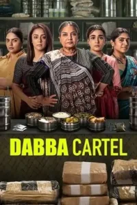 Dabba Cartel 2025 Season 1 Hindi Web Series HDHub4u Dabba Cartel 2025 Season 1 Hindi Web Series HDHub4u