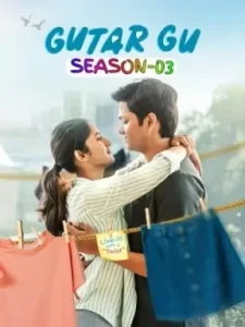 Gutar Gu S03 2025 Full Web Series HDHub4u Gutar Gu S03 2025 Full Web Series HDHub4u
