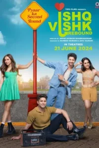 Ishq Vishk Rebound 2024 Bollywood Full Movie HDHub4u Ishq Vishk Rebound 2024 Bollywood Full Movie HDHub4u