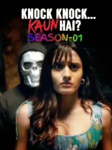 Knock Knock Kaun Hai S01 2025 Hindi Full Web Series HDHub4u Knock Knock Kaun Hai S01 2025 Hindi Full Web Series HDHub4u