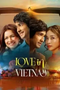 Love in Vietnam 2025 Bollywood Full Movie HDHub4u