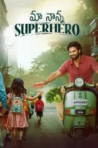 Maa Nanna Superhero (Mere Papa Superhero) 2024 Hindi + Telugu South Movie HDHub4u
