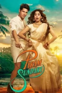 Param Sundari 2025 Bollywood Full Movie HDHub4u Param Sundari 2025 Bollywood Full Movie HDHub4u