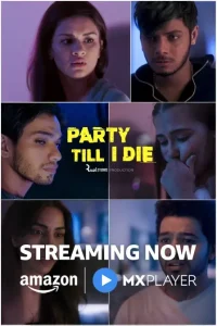 Party Till I Die S01 (2024) Hindi Full Web Series HDHub4u Party Till I Die S01 (2024) Hindi Full Web Series HDHub4u