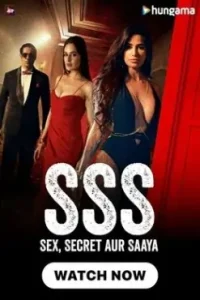 SSS – Sex Secret Aur Saaya 2024 Hindi New Web Series HDHub4u SSS – Sex Secret Aur Saaya 2024 Hindi New Web Series HDHub4u