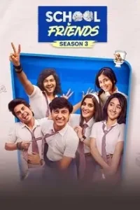 School Friends Season (1 – 3) 2025 Hindi Web Series HDHub4u School Friends Season (1 – 3) 2025 Hindi Web Series HDHub4u