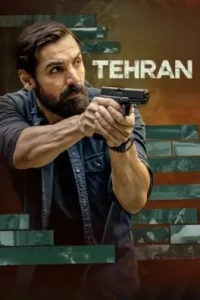 Tehran 2025 Bollywood Full Movie HDHub4u Tehran 2025 Bollywood Full Movie HDHub4u