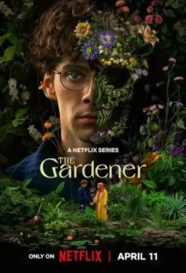 The Gardener S01 2025 Full Web Series HDHub4u The Gardener S01 2025 Full Web Series HDHub4u