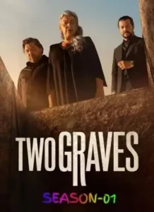 Two Graves S01 2025 Hindi + English Full Web Series HDHub4u Two Graves S01 2025 Hindi + English Full Web Series HDHub4u